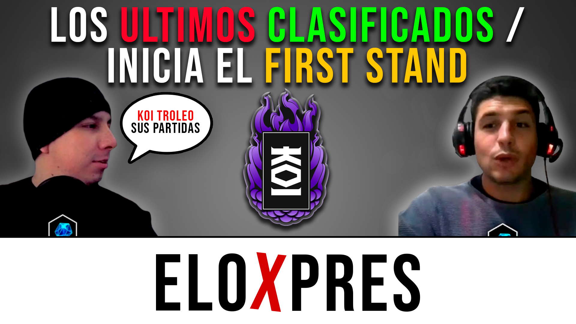 Elo Express – Episodio 2: Análisis, polémicas y predicciones del First Stand
